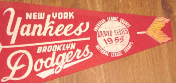 1955 WORLD SERIES PENNANT- YANKEES/DODGERS- UNCUT