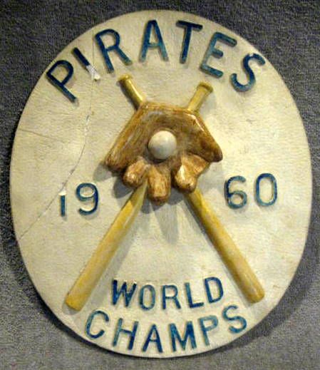 1960 PITTSBURGH PIRATES WORLD CHAMPS PLAQUE