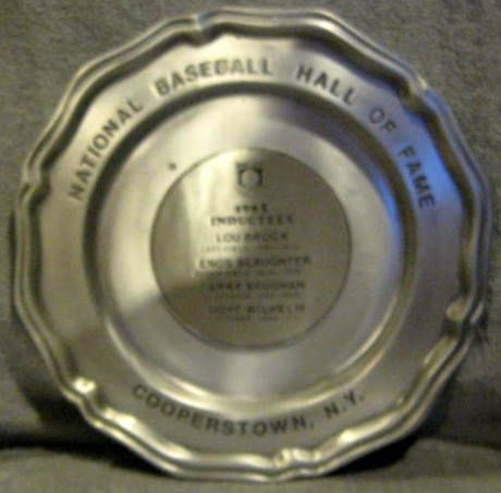 1985 BASEBALL HALL OF FAME INDUCTION PEWTER PLATE w/BROCK