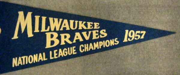 1957 MILWAUKEE BRAVES WORLD SERIES PENNANT