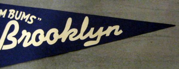 50's BROOKLYN DODGERS DEM BUMS PENNANT