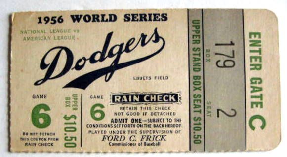 1956 WORLD SERIES TICKET STUB- GAME 6- DODGERS/YANKEES