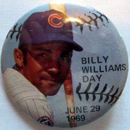 1969 BILLY WILLIAMS DAY PIN