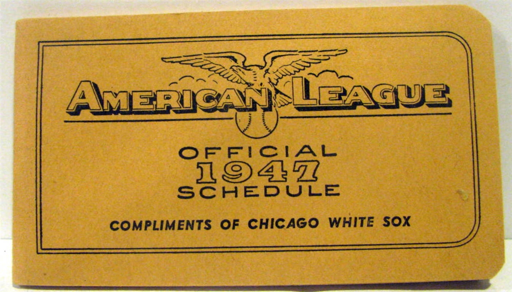 1947 AMERICAN LEAGUE SCHEDULE BOOKLET - CHICAGO WHITE SOX ISSUE