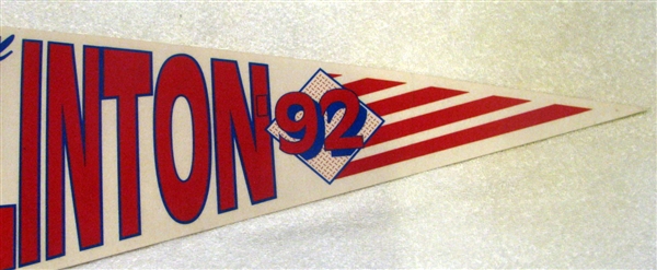 1992 CLINTON PRESIDENTIAL CAMPAIGN PENNANT