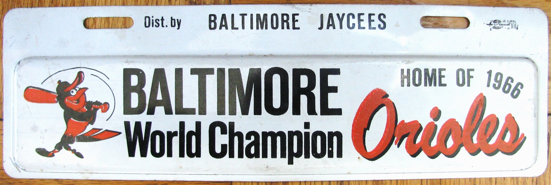 1966 BALTIMORE ORIOLES WORLD CHAMPIONS METAL LICENSE PLATE TOPPER