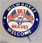 1953 MILWAUKEE BRAVES "WELCOME" PIN
