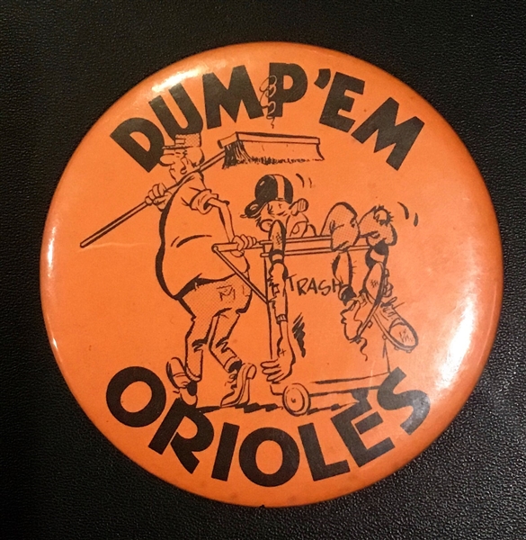 60's DUMP 'EM ORIOLES LARGE SIZE PIN