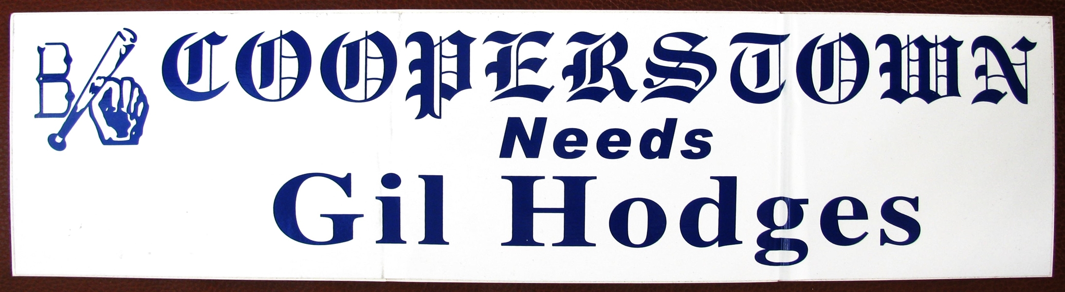 VINTAGE COOPERSTOWN NEEDS GIL HODGES BUMPER STICKER