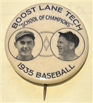 1935 BASEBALL PIN - "BOOST LANE TECH"