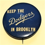 VINTAGE 1957 "KEEP THE DODGERS IN BROOKLYN" PIN - RARE