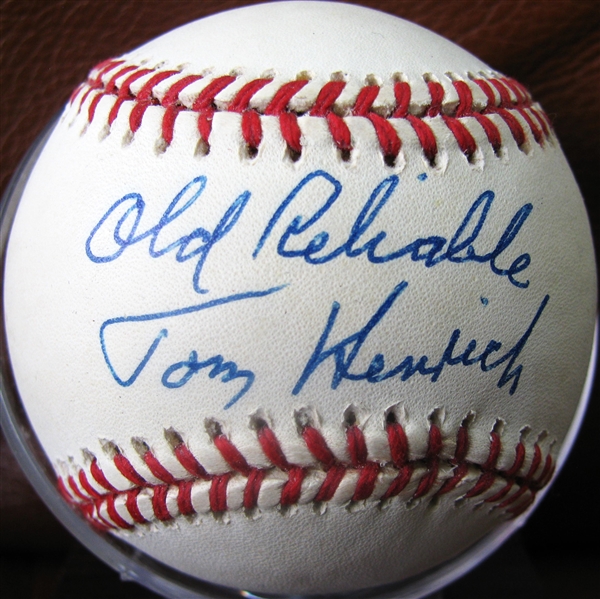 TOM HENRICH OLD RELIABLE SIGNED BASEBALL w/ CAS COA