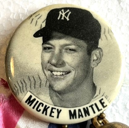 50's MICKEY MANTLE PIN w/RIBBON & ATTACHMENTS