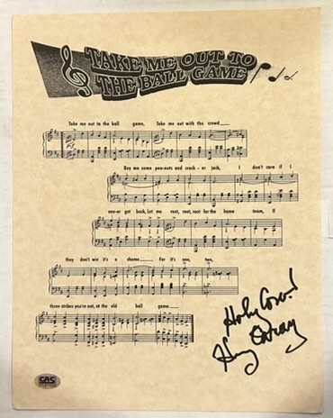 HARRY CARAY SIGNED TAKE ME OUT TO THE BALLGAME SHEET MUSIC + BONUS