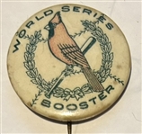 VINTAGE 1926 ST. LOUIS CARDINALS "WORLD SERIES BOOSTER" PIN