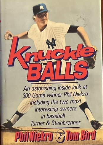 PHIL NIEKRO KNUCKLE BALLS SIGNED BOOK w/COA