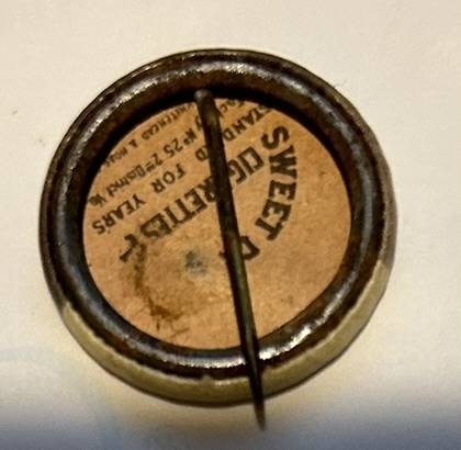 1910-1912 SWEET CAPORAL PIN - CARRIGAN