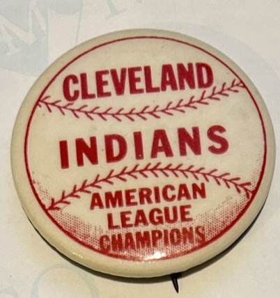 VINTAGE CLEVELAND INDIANS AMERICAN LEAGUE CHAMPIONS PIN