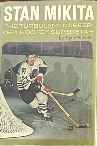 STAN MIKITA THE TURBULENT CAREER OF A HOCKEY SUPERSTAR SIGNED BOOK w/COA