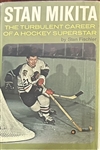 STAN MIKITA "THE TURBULENT CAREER OF A HOCKEY SUPERSTAR" SIGNED BOOK w/COA