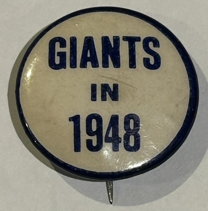 VINTAGE NEW YORK GIANTS GIANTS IN 1948 PIN