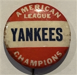 VINTAGE NEW YORK YANKEES "AMERICAN LEAGUE CHAMPIONS" PIN