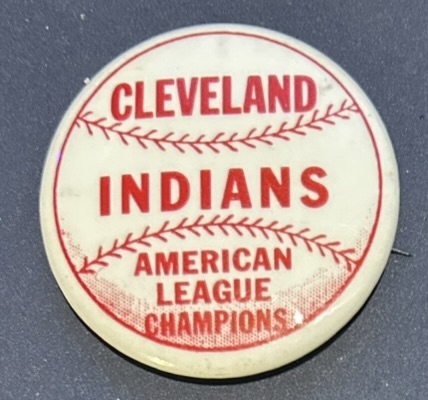 VINTAGE CLEVELAND INDIANS PIN - AMERICAN LEAGUE CHAMPIONS