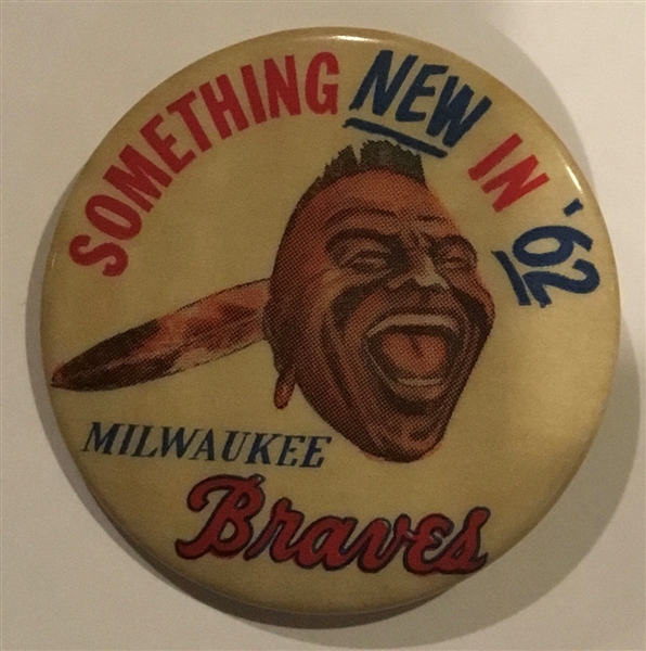 60's MILWAUKEE BRAVES SOMETHING NEW IN '62 PIN