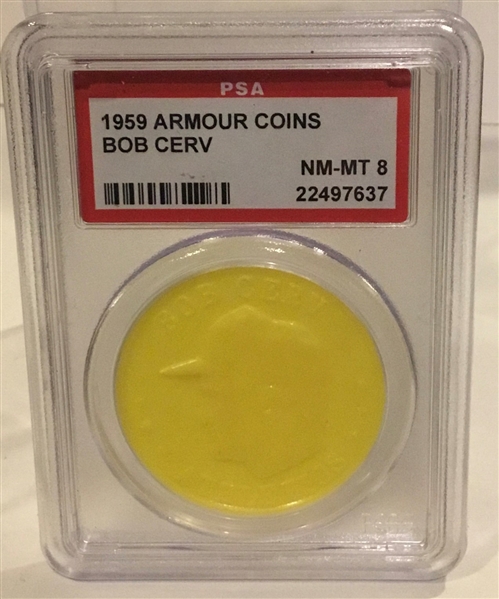 1959 BOB CERV K.C. ATHLETICS ARMOUR COIN w/PSA NEAR MINT 8