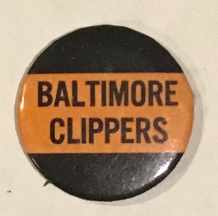 VINTAGE 50's BALTIMORE CLIPPERS PIN