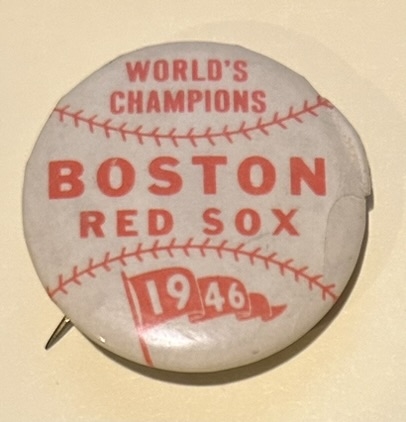 VINTAGE 1946 BOSTON RED SOX WORLD CHAMPIONS PIN PIN