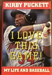 KIRBY PUCKETT "I LOVE THIS GAME" SIGNED BOOK w/COA