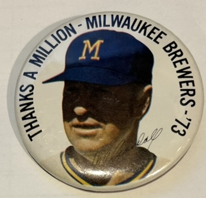 1973 MILWAUKEE BREWERS THANKS A MILLION PIN
